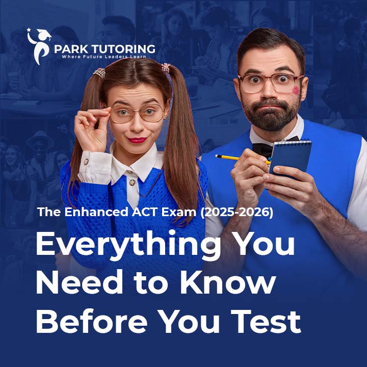 The Enhanced ACT Exam (2026-2027): Everything You Need to Know Before You Test